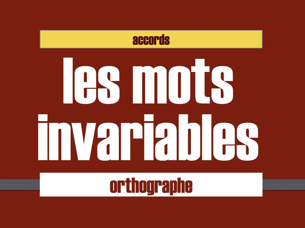 mots invariables en français
