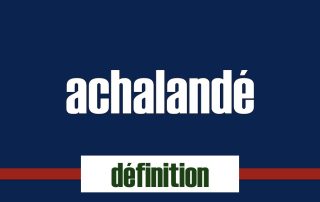 achalandé définition et synonymes