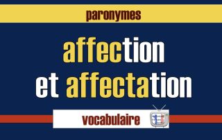 affection affectation paronymes