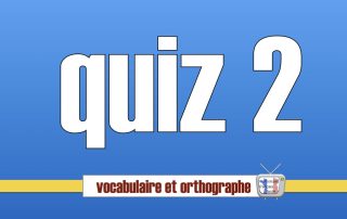 quiz de francais 2 - apprendre le français