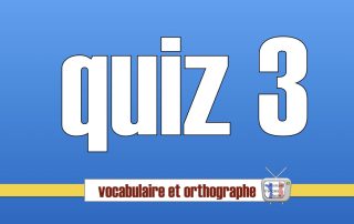 quiz orthographe vocabulaire