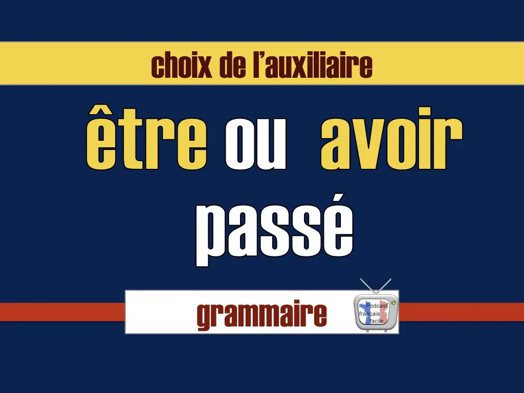 être ou avoir passé