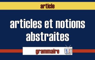 articles et notions abstraites