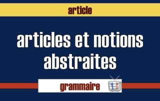 articles et notions abstraites