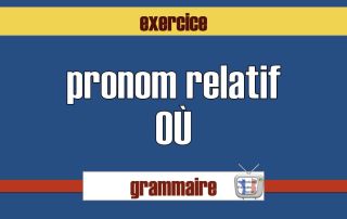 pronom relatif ou