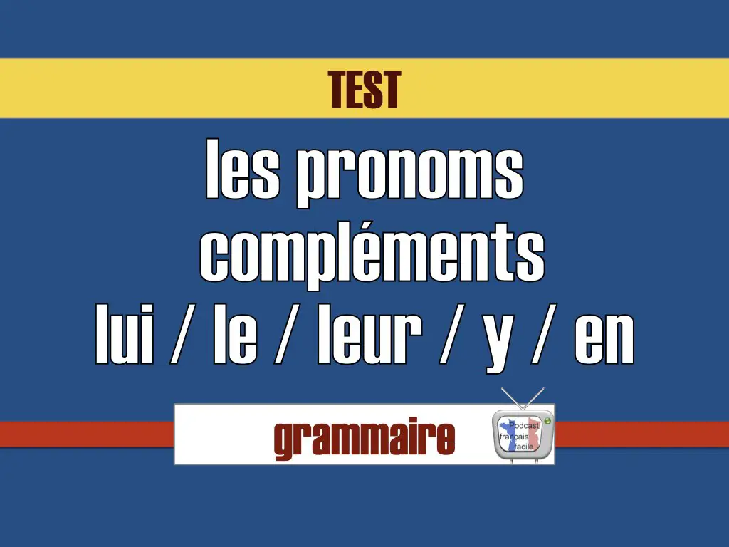 pronoms compléments en français fle