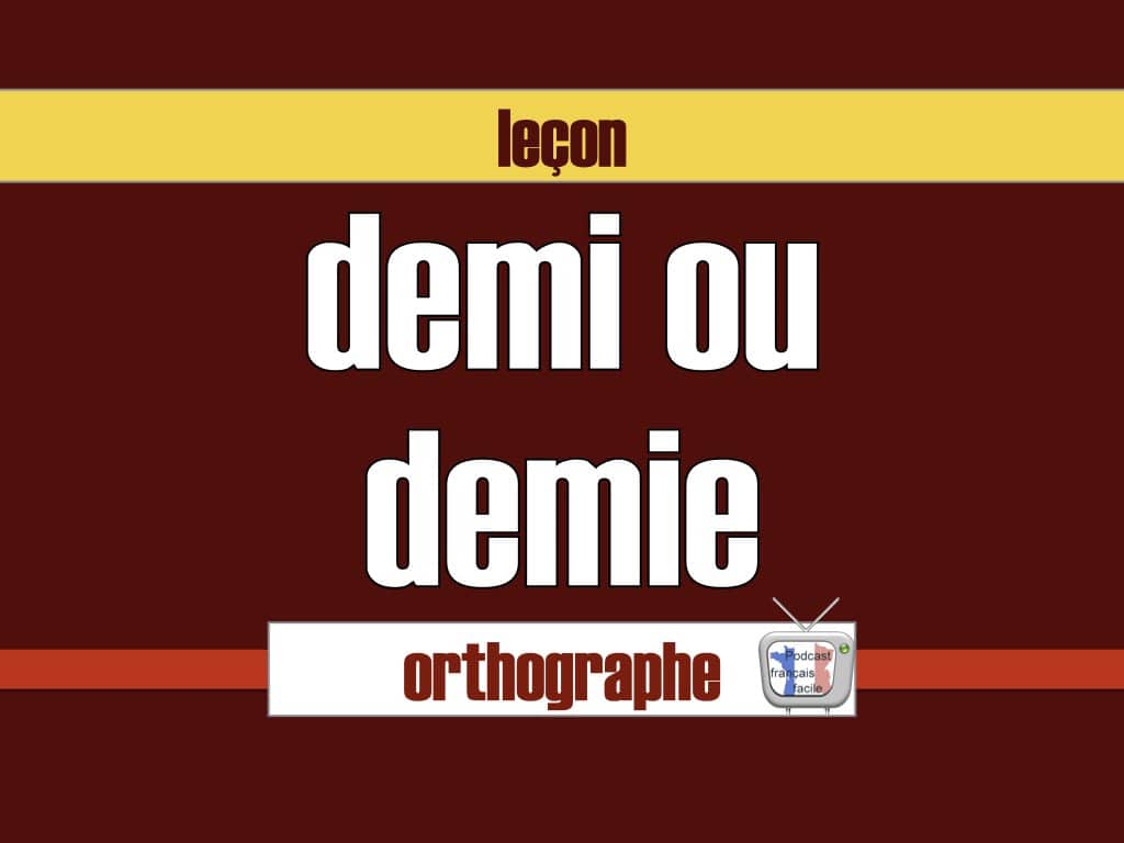 demi ou demie