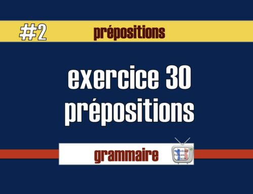 Prépositions – exercice