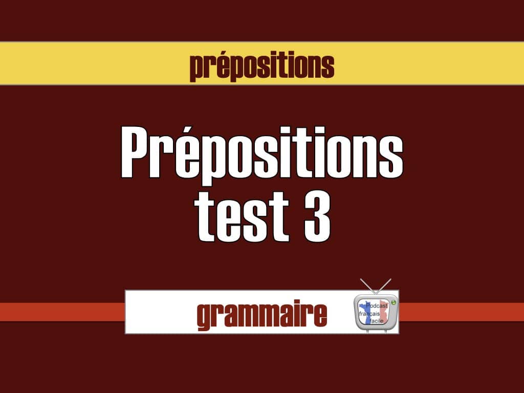 Test préposition 3