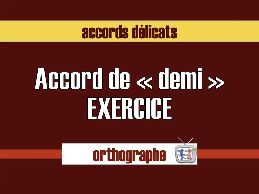 accord demi exercice