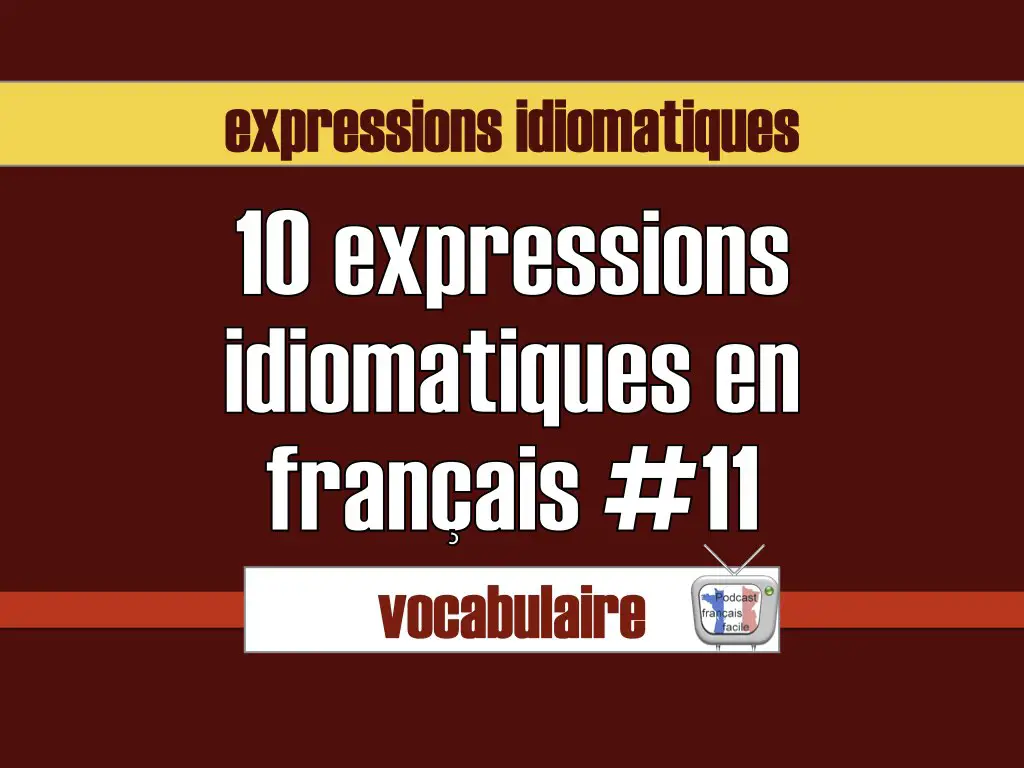 expressions idiomatiques