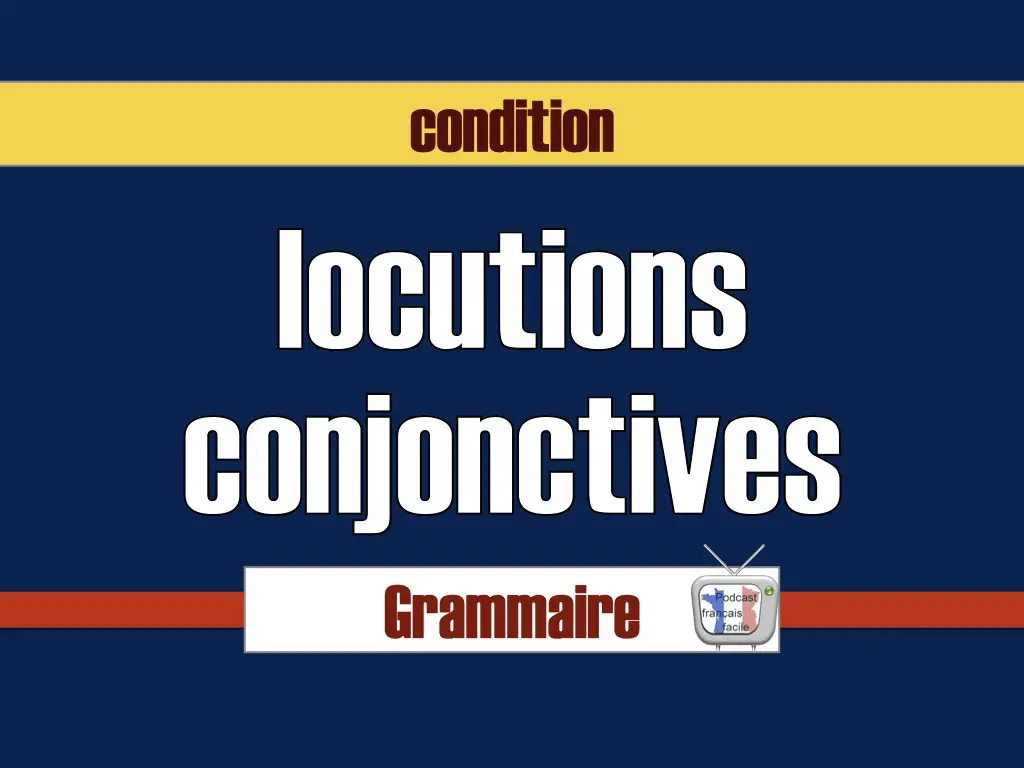 locutions conjonctives condition