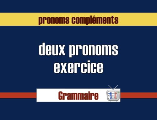 Deux pronoms compléments – exercice