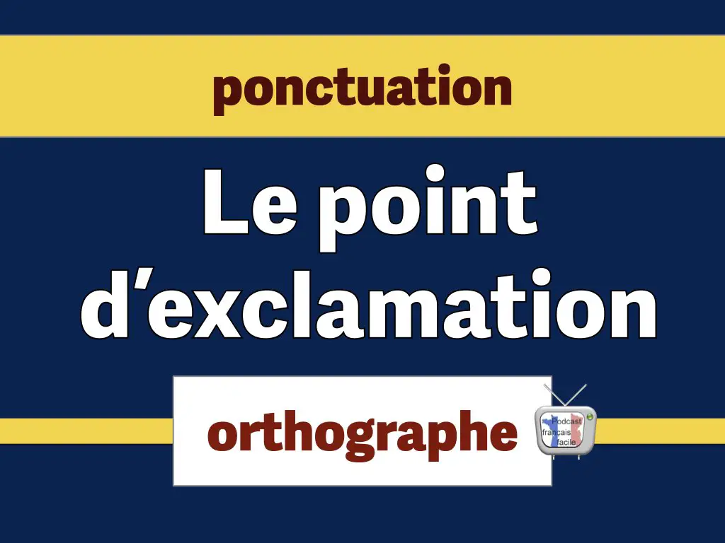 Le point d'exclamation en français