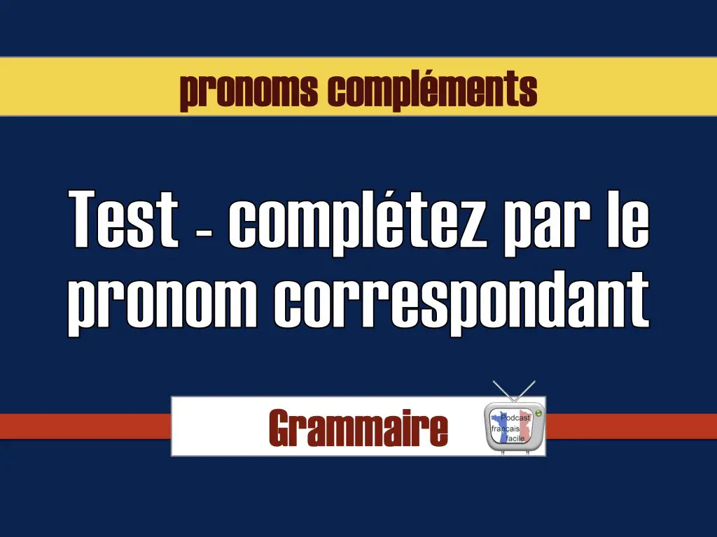 pronoms compléments test