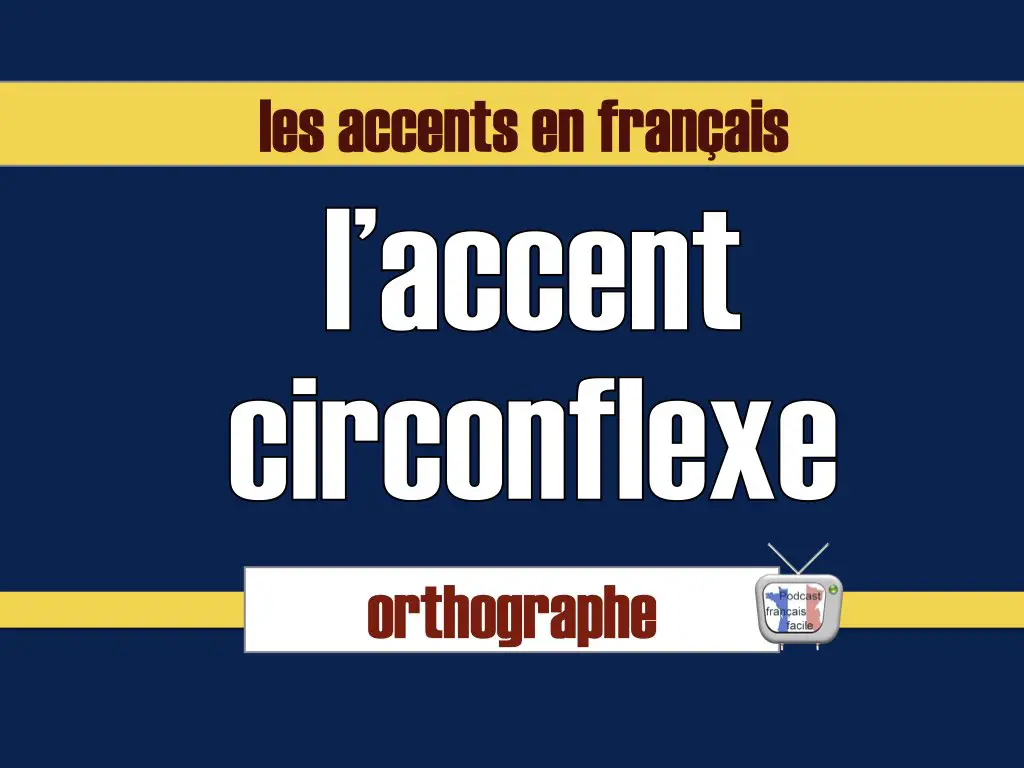 accent circonflexe en français