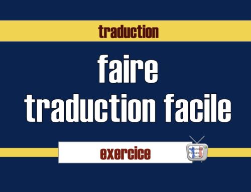 Traduction facile – le verbe faire