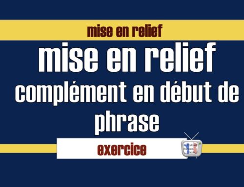 Topicalisation – exercice au futur proche