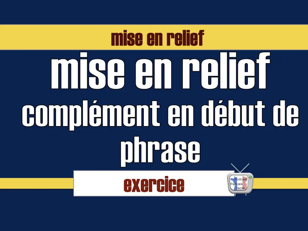 Topicalisation – exercice