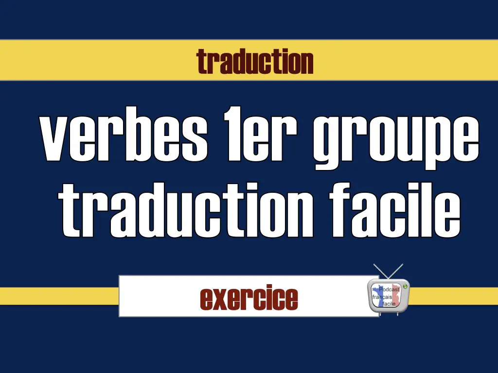 Verbes en -er – traduction facile