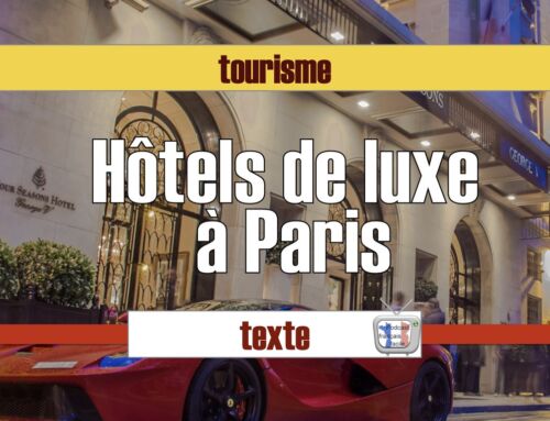 Hôtels de luxe à Paris