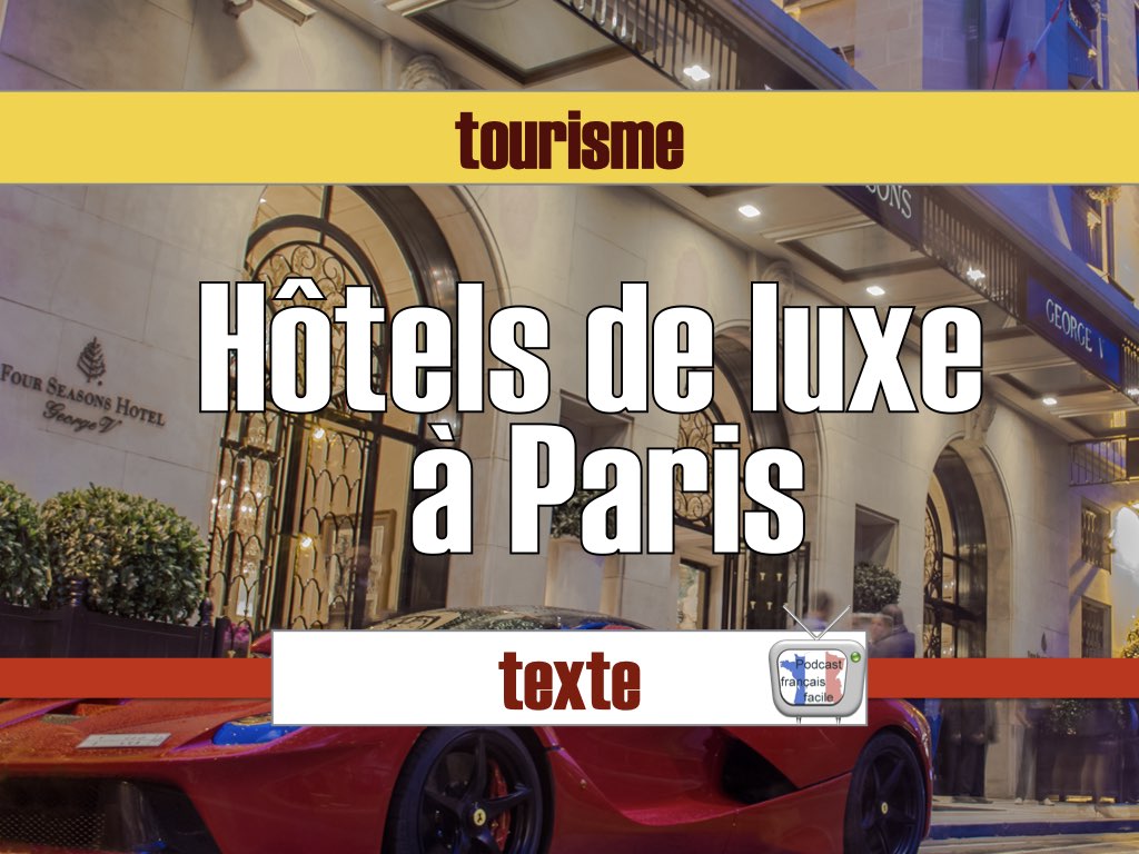Hôtels de luxe à Paris