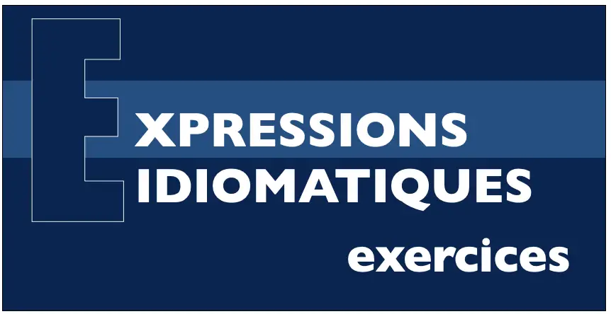 Expressions idiomatiques