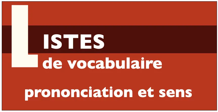 Listes de vocabulaire en français