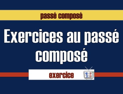 Exercices au passé composé