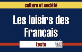 Les loisirs des Français