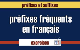 préfixes fréquents en français
