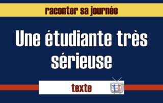 raconter sa journée au présent