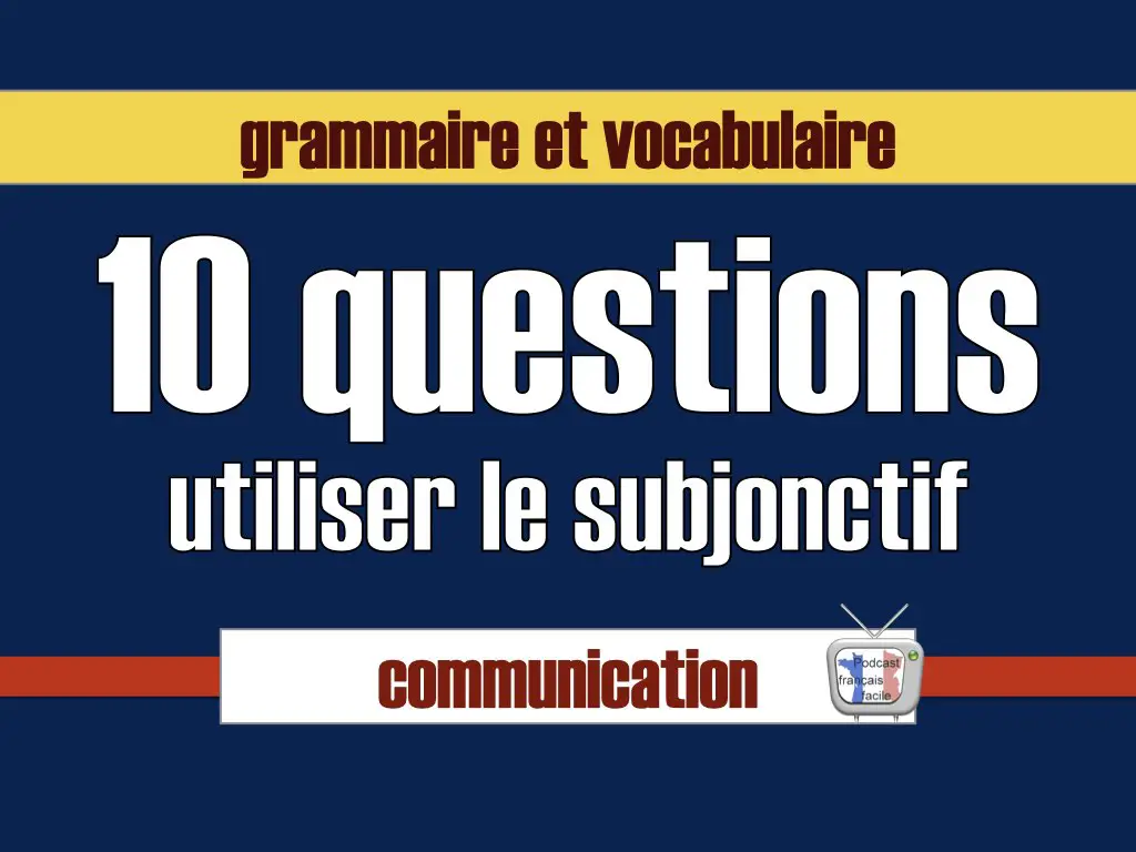 parler au subjonctif