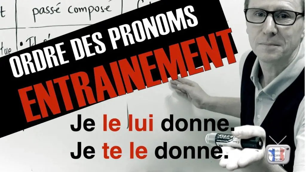 double pronoms explication - ordre des pronoms