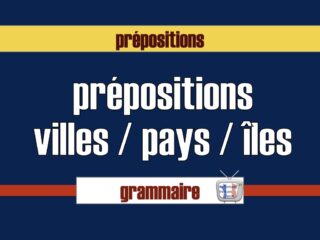 préposition villes pays états