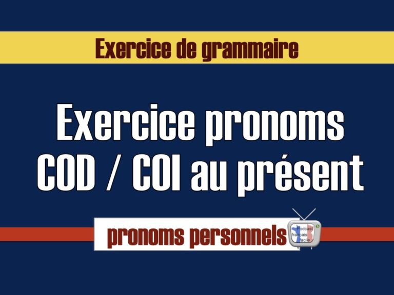 Exercice pronoms COD et COI au présent.001