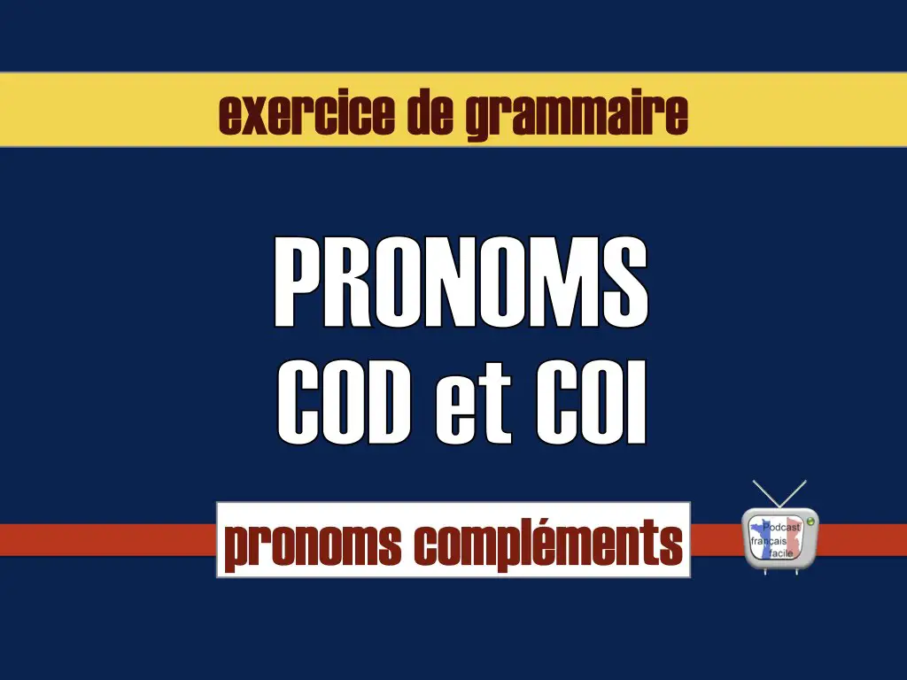 Exercices pronoms COD et COI.001