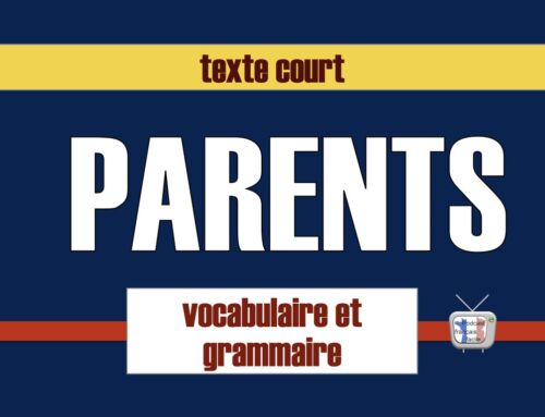 Parents: texte et exercices