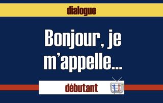 Bonjour, je m'appelle