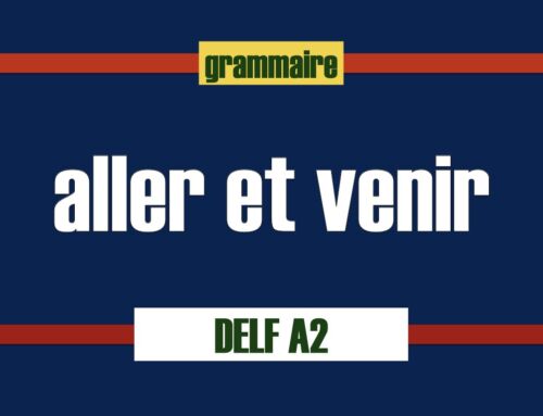 Aller et venir explication et exercices FLE