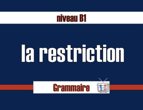 La restriction leçon FLE