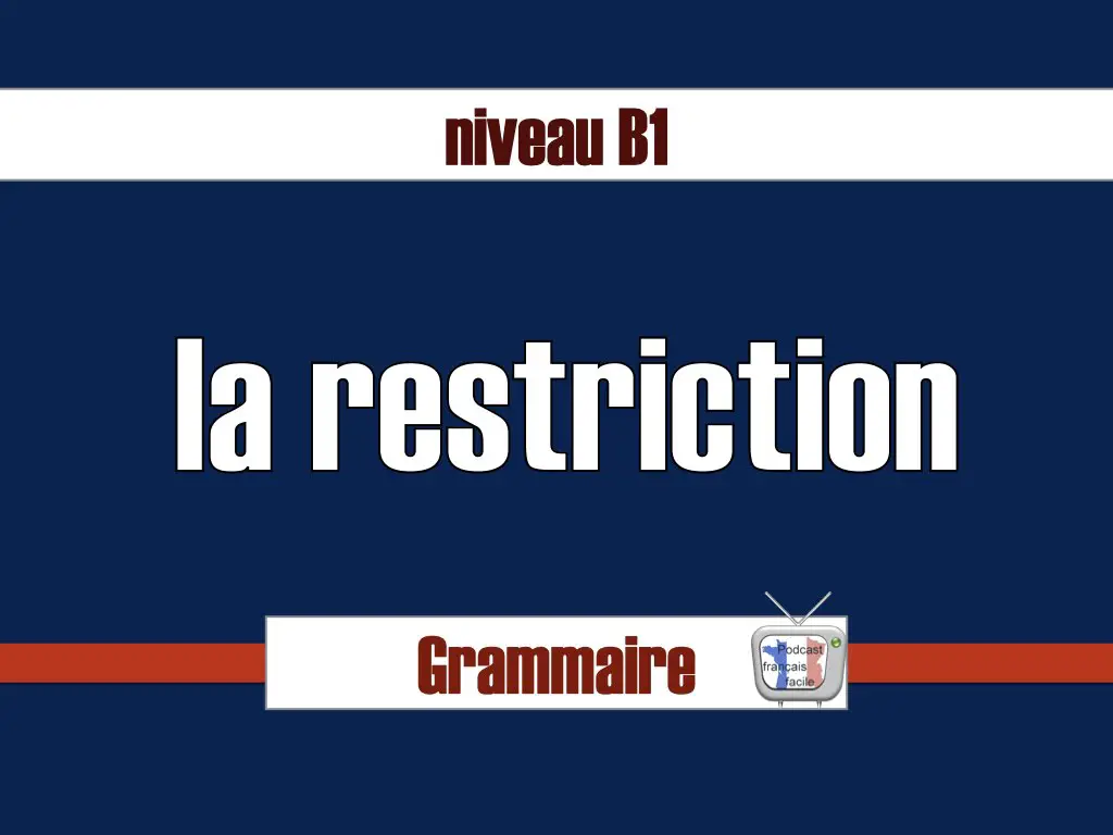 restriction leçon FLE