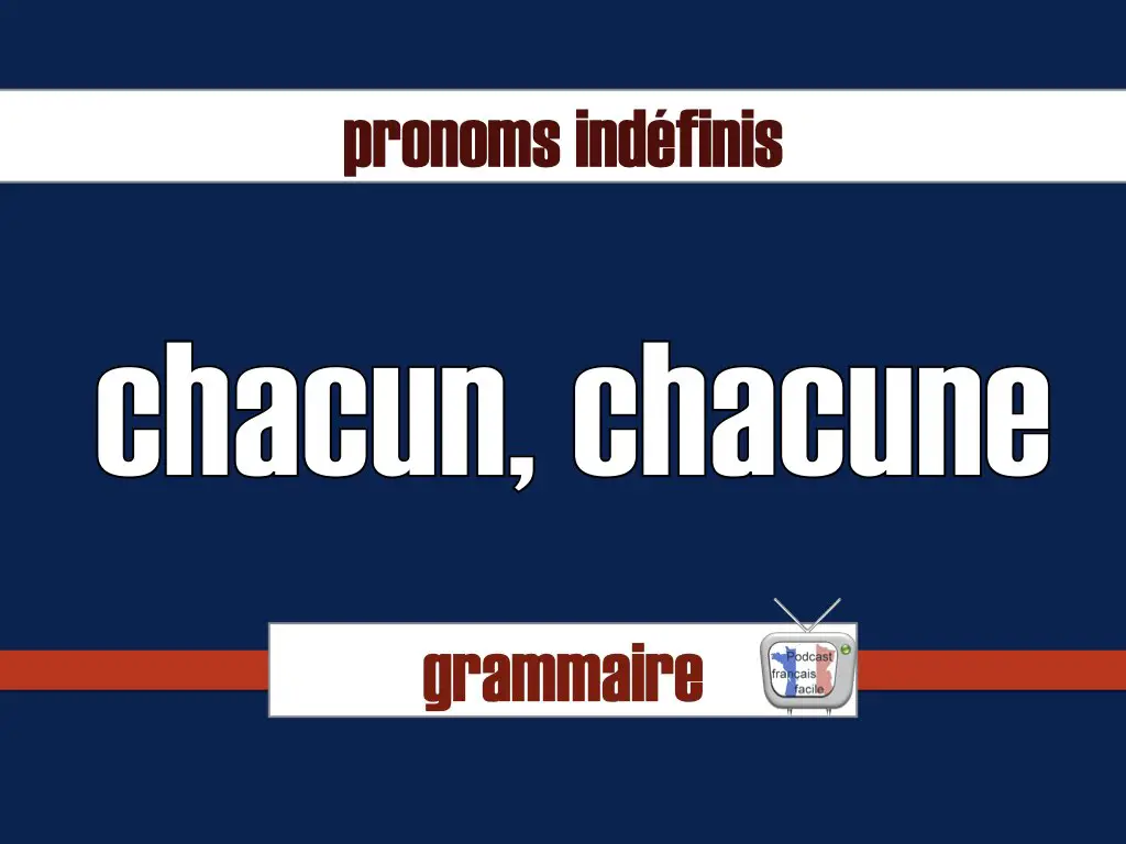 chacun chacune leçon